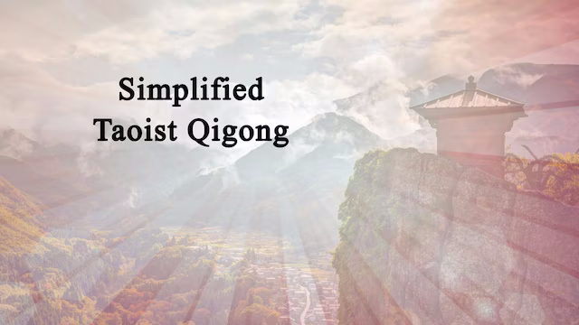 Learn Simplified Taoist Qigong